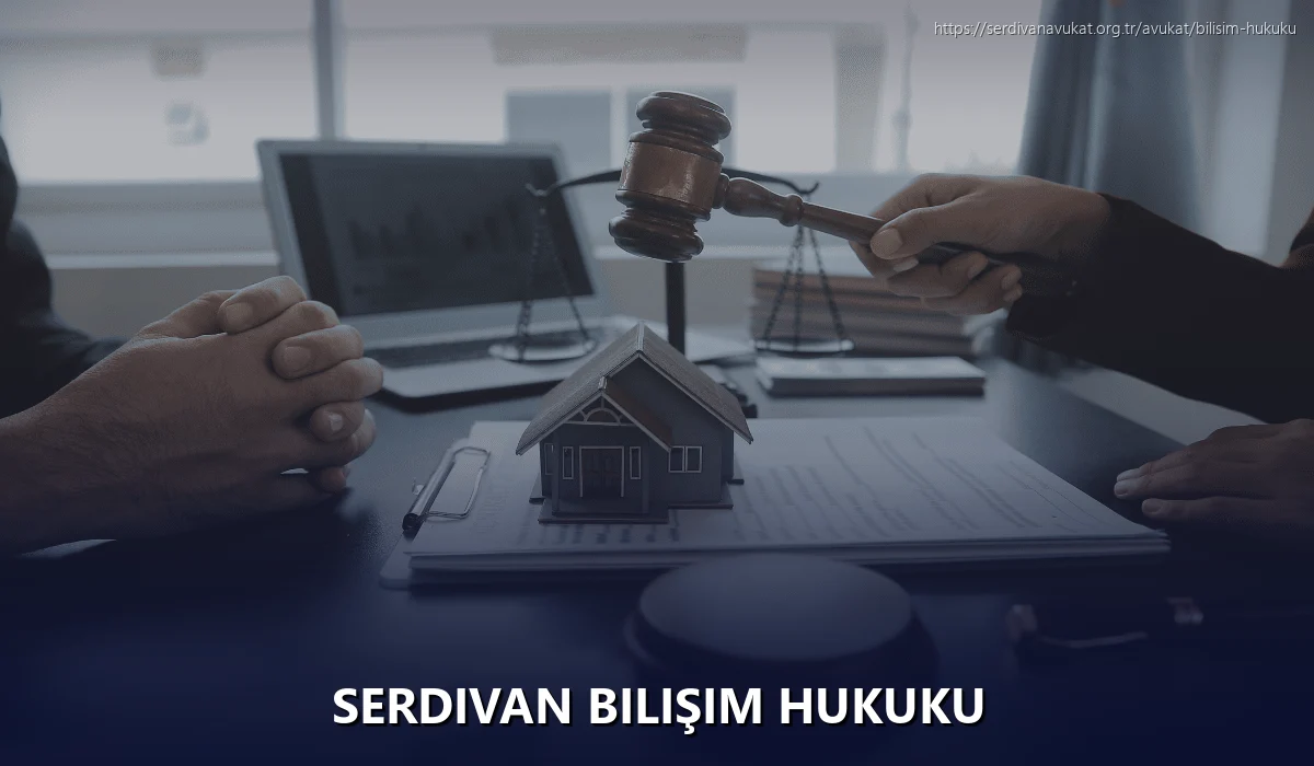 Serdivan Bilişim Hukuku